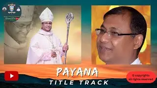 Payana Namma Payana | Official Title Track | Bishop K Antony William