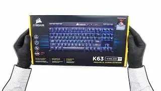 Corsair K63 Wireless - ASMR UNBOXING