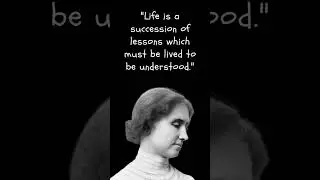Helen Keller most impactful quotes will change the way you think