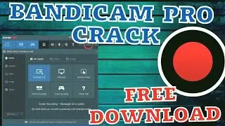 BANDICAM CRACK FREE DOWNLOAD 2023 | KEY ACTIVATOR BANDICAM | HOW TO INSTALL BANDICAM FREE!
