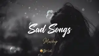Emotional heart touching sad lofi song Hindi slowed reverb heartbroken Hindi song