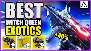 10 Exotics That Will DOMINATE Witch Queen (40% BUFF) | Destiny 2