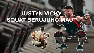 JUSTYN VICKY SQUAT BERUJUNG MAUT || BAHAYA ANGKAT BEBAN DENGAN EGO LIFTING