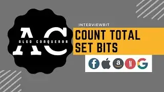 6.Count Total Set Bits (Hard) | InterviewBit | Algo Conqueror