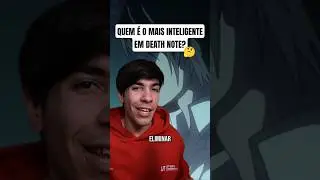 Quem &eacute; o mais inteligente em Death Note? #shorts