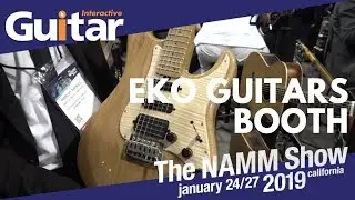 NAMM 2019 | EKO Guitars