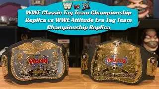 WWE Classic Tag Team Championship Replica vs WWE Attitude Era Tag Team Championship Replica