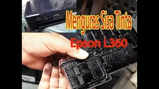 Menguras Tinta Epson L360