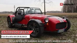 Caterham Seven 485 CSR Test Drive | Come va la due posti britannica da 240 CV