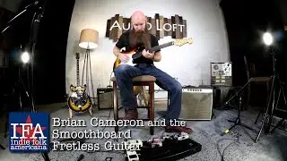 Brian Cameron talks about Smoothboard Fretless Guitars