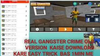 Real gangster crime old version kaise download kare inandroid best trick in 2023 easy download game
