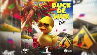 Dev - Duck De Wuk (Official Audio) | Soca 2026