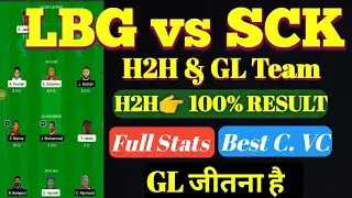 LBG vs SCK Dream11 Team | LBG vs SCK Dream11 Prediction | 21st T10 Match | LBG vs SCK Dream11 Today