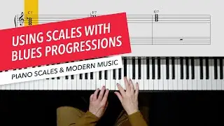 Piano Scales for Modern Music: Using Scales Over Blues Progressions | Suzanna Sifter | Berklee 25/27