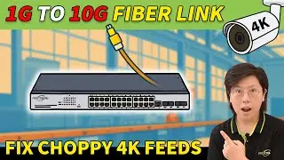 Upgrade 1G to 10G Network with Fiber | Fix Laggy 4K Cameras