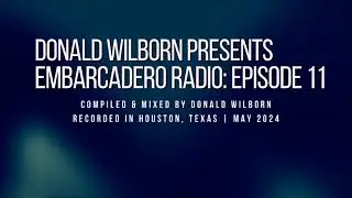 Embarcadero Radio: Episode 11