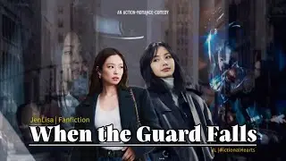 JenLisa | When the Guard Falls (04) 