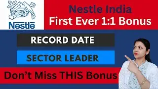 Nestle Bonus Issue 2025 | Nestle India Share Latest News | Nestle India fundamentals
