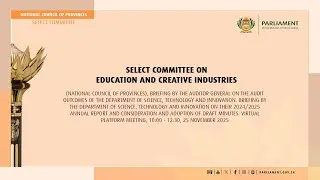 Select Committee on Education and Creative Industries, 25 November 2025