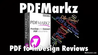 PDF to InDesign - PDFMarkz Reviews