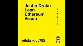 Justin Drake&rsquo;s Lean Ethereum Vision