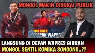 MONGOL MAKIN DISUKAI PUBLIK,, LANSUNG DIDEPAN WAPRES GIBRAN,, MONGOL S3NTIL KERAS KOMIKA SONGONG..??