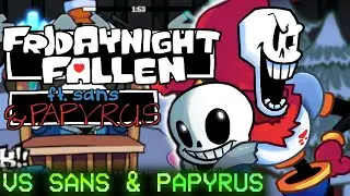 FNF - FRIDAY NIGHT FALLEN - VS SANS & PAPYRUS
