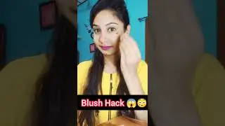 #Blush Hack #makeup #blushhack #shortvideo #makeuphack #makeuptutorial#