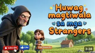 Don&rsquo;t Ever Trust Strangers | NEW TAGALOG KIDS STORY | Tagalog Kids Stories 2026