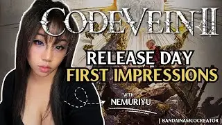 🔴LIVE!⚔️CODE VEIN 2 RELEASE DAY! ANIME SOULSLIKE #bandainamcocreator  (Multi-Streaming on Twitch)