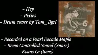 Hey - Pixies - Drum Cover