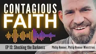 EP13: Taking Jesus to Burning Man, Coachella & Pride Parades | Evangelist Philip Renner