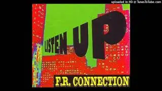 F.R. Connection feat. Master Freez - Listen Up (Trancex Remix)