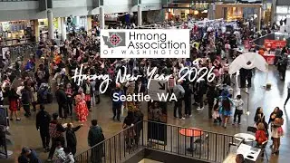Seattle Hmong New Year 2025 | Event Recap Video &ndash; Seattle, Washington