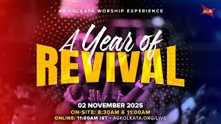 A Year of Revival | AG Kolkata | 11:00AM IST