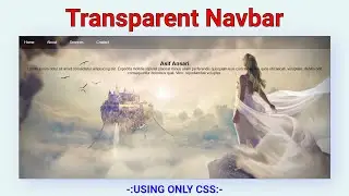 How to Create Transparent Navigation Bar Using HTML & CSS || Transparent Header Using Html and CSS