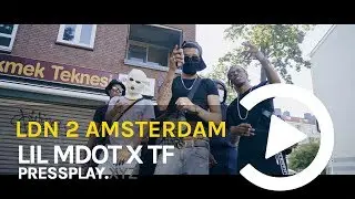 Lil MDot X TF - Crusin In Dam [LDN X Amsterdam] (Music Video)