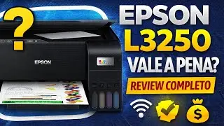 IMPRESSORA EPSON L3250 VALE A PENA? REVIEW COMPLETO 2026! 