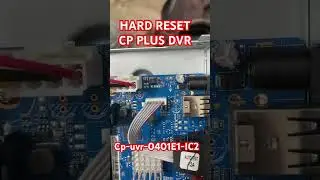CP PLUS DVR HARD RESET CP-UVR-0401E1-IC2 DVr hard RESET Jumper find DVR hard reset ￼