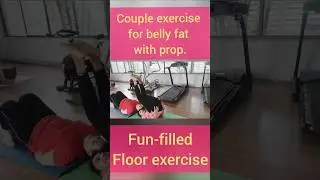 Couple exercise for belly fat prop.Fun-filled floor exercise lower body #miniworkouts #couchworkout