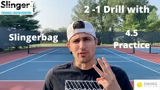 2 - 1 Drill with the Slingerbag (4.5 Practice)