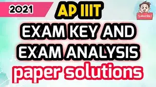 ap iiit 2021 | rgukt cet 2021 | exam key | exam analysis | #iiitexamkey 2021 | #iqacademy