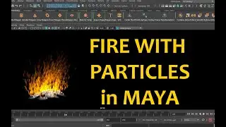 Creating Fire using particles. Autodesk Maya dynamics tutorial