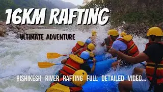 Best river rafting in Rishikesh | Best adventure activity in Rishikesh, River rafting complete guide