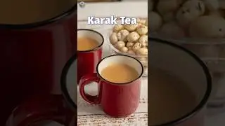 Karak Tea - A energizing drink