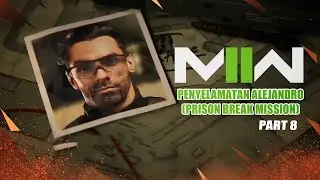 Penyelamatan Alejandro (Prison Break) - Call Of Duty : Modern Warfare II #8
