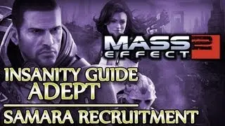 Ⓦ Mass Effect 2 ▪ Insanity Adept Guide - Samara Recruitment Mission