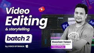 Video editing course / 'Voice of Dhaka '