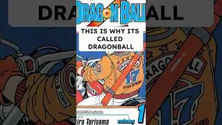 How Did Dragon Ball Get Its Name? #anime #dragonball #dbz #shorts