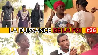 LA PUISSANCE DE LA FOI ep 26 / Tribulations Pesequitions